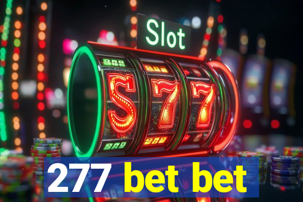 277 bet bet